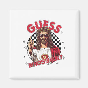Raten Sie, wer zurück Jesus Funny Oster Religiöse Magnet