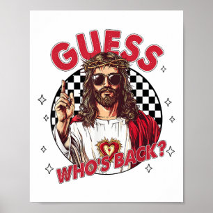 Raten Sie, wer zurück Jesus Funny Oster Religiöse Poster