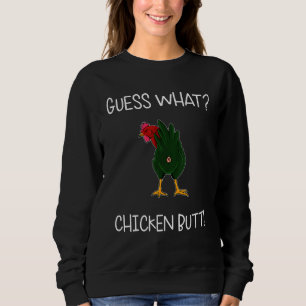 Ratet Chicken Hintern White Jokes Spaß Cool Retro Sweatshirt