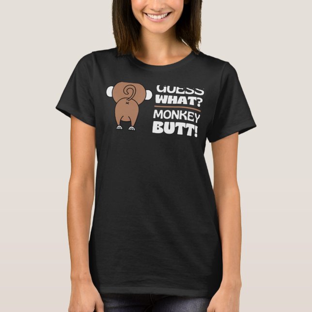 Ratet mal, was Affe Hintern Funny Monkey Hintern A T-Shirt (Vorderseite)