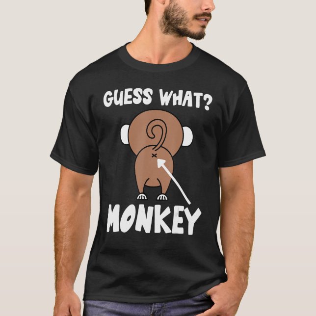 Ratet mal, was Affen Hintern Affen Hintern Monkey  T-Shirt (Vorderseite)