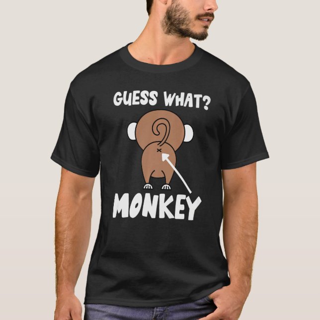 Ratet mal, was Affen Hintern Monkey's Hintern Monk T-Shirt (Vorderseite)