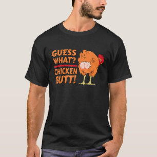Ratet mal, was Chicken Hintern Funny Joke T Shirt