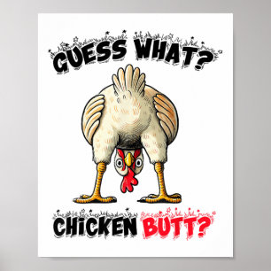 Ratet mal, was Chicken Hintern Hühnchen Stuff Joke Poster