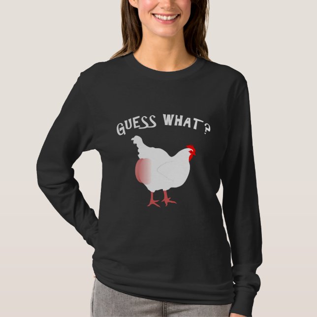 Ratet mal, was Chicken Hintern Nice T-Shirt (Vorderseite)