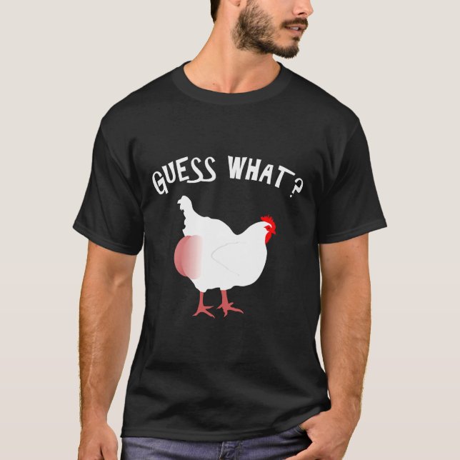 Ratet mal, was Chicken Hintern Nice T-Shirt (Vorderseite)