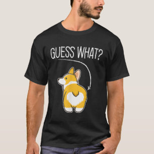 Ratet mal, was Corgi Hintern Funny Welsh Corgi Kos T-Shirt