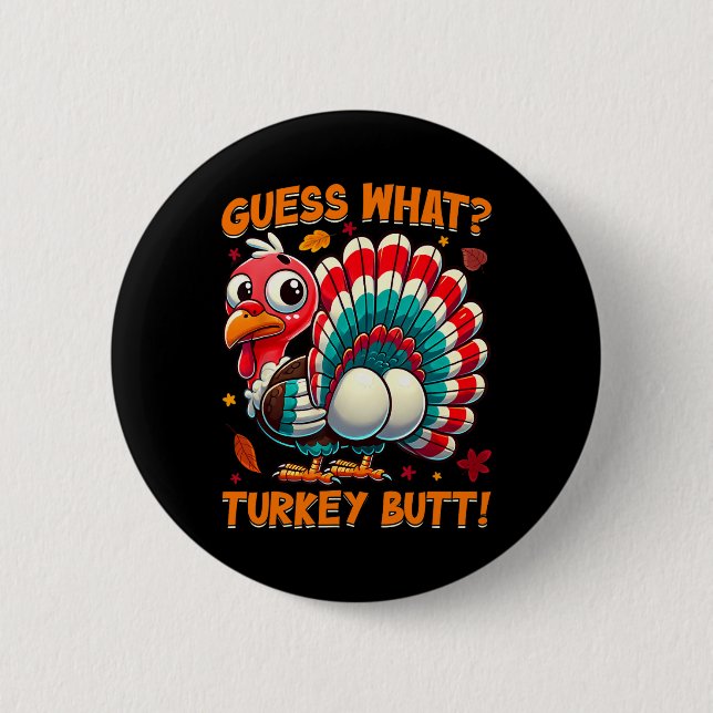 Ratet mal, was die Türkei Hintern Funny Erntedank  Button (Vorderseite)