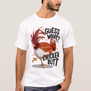 Ratet mal, was für ein Hühnchen-Hintern T-Shirt