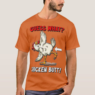 Ratet mal, was Hühnchen Hintern Funny T-Shirt