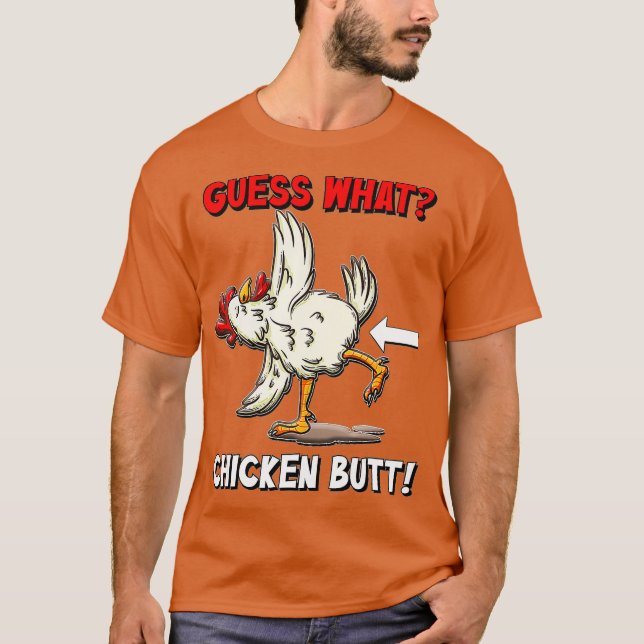 Ratet mal, was Hühnchen Hintern Funny T-Shirt (Vorderseite)