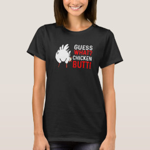 Ratet mal, was Hühnchen-Hintern Hühnchen-Bauern Fu T-Shirt