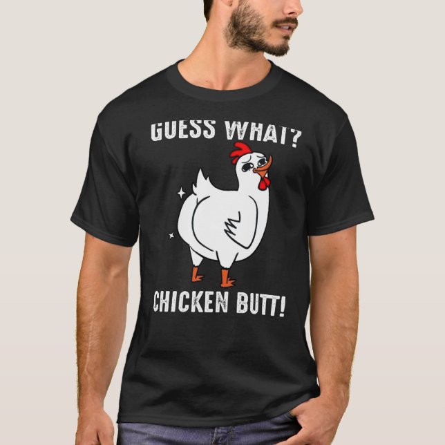 Ratet mal, was Hühnchen-Hintern-Hühnchen T-Shirt (Vorderseite)