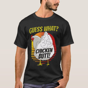 Ratet mal, was Hühnchen-Hintern-Hühner schätzen, w T-Shirt