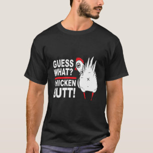 Ratet mal, was Hühnchen Hintern Sprichwort Spaß T-Shirt