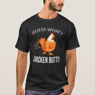 Ratet mal, was Hühner Hintern Bauer Farm Animal Ch T-Shirt