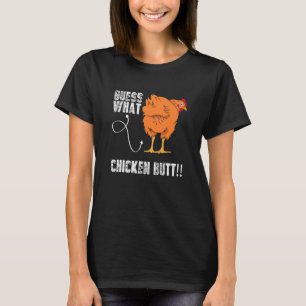Ratet mal, was Hühner-Hintern Hühner Sarcastic Mem T-Shirt