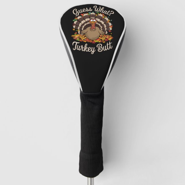 Ratet mal, was Türkei Hintern Funny Erntedank Golf Headcover (Vorderseite)