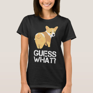 Ratet, was Corgi Hintern Dog Welsh Corgi T-Shirt