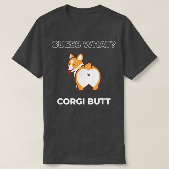 Ratet was Corgi Hintern Funny Welsh Corgi Dog  T-Shirt (Design vorne)