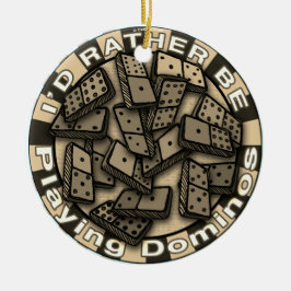 Rather Play Dominoes Keramik Ornament