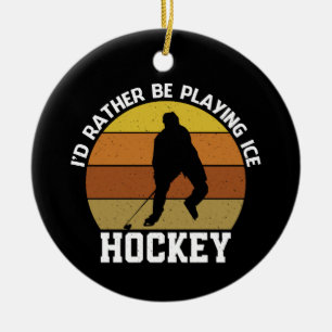 Rather Play Ice Hockey Keramik Ornament