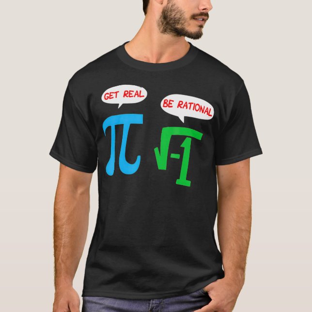 Rational sein erhalten Sie echte lustige Mathemati T-Shirt (Vorderseite)