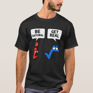 Rational sein lernen echte Mathematik Lehrer Mathe T-Shirt