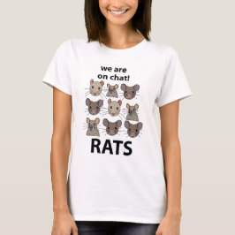 Rats Animal, das wir auf Chat sind Funny Rats T-Shirt