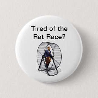 Ratte Race.jpg, ermüdet vom Ratten-Rennen? Button