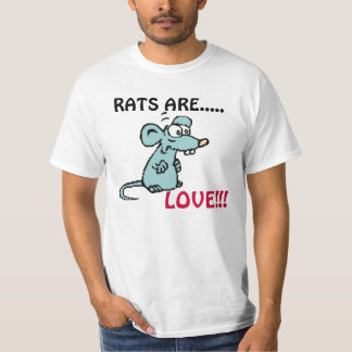 RATTEN SIND, LIEBE!!! T-Shirt