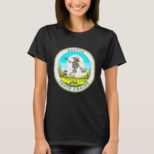 Rattle That Chains   Disk Golf T-Shirt