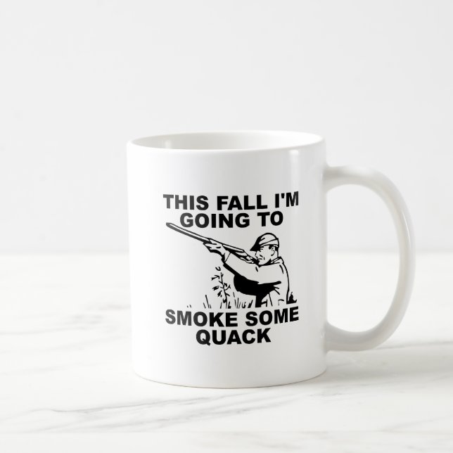 Rauch etwas Quack Funny Mug Tasse (Rechts)