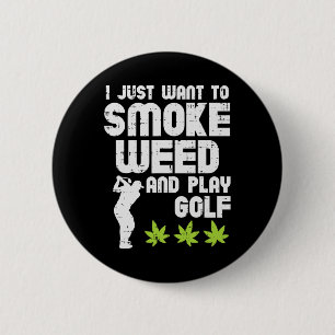 Rauche Gras Spiele Golf Golfen Thc Golfer Kiffer Button
