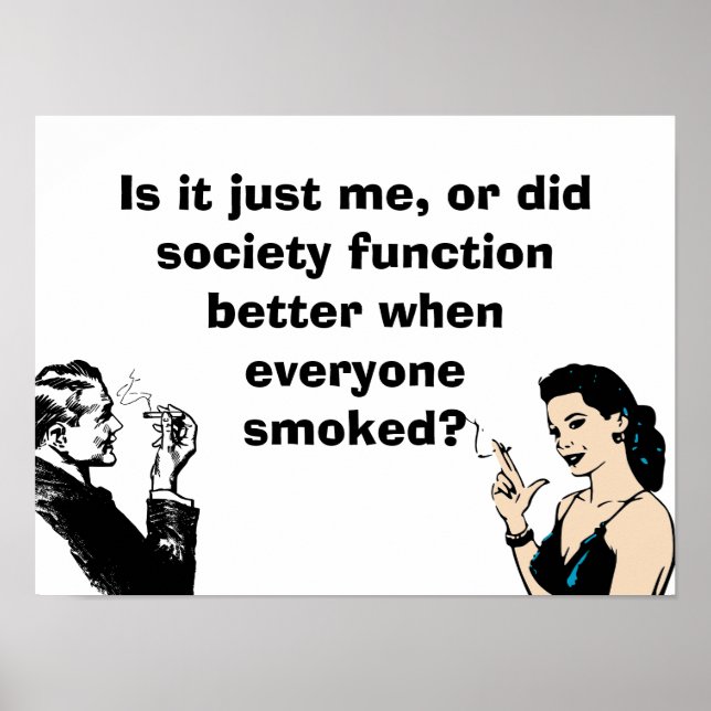 Rauchen Sie mir, wenn Sie sie Got haben Poster (Vorne)