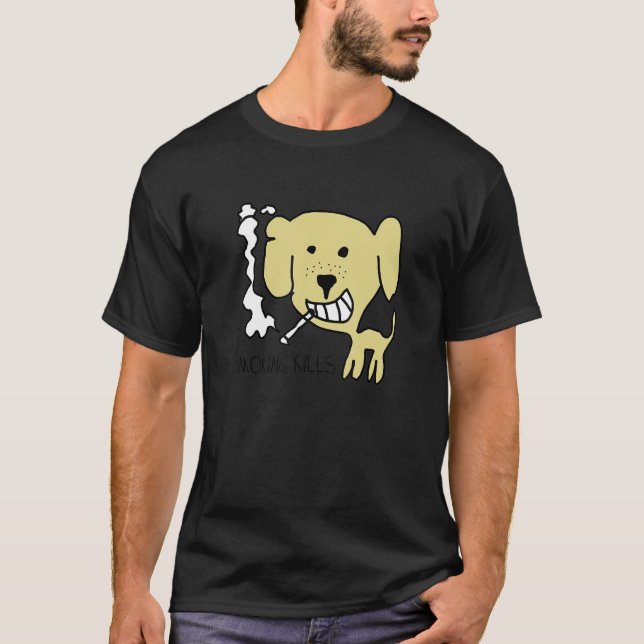 Rauchen tötet Hund T-Shirt (Vorderseite)