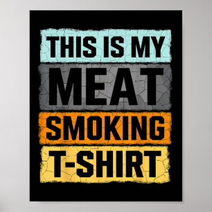 Raucher-Grillen Das ist mein Fleisch Rauchen Poster