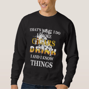 Raucher von Zigarren T-Shirt Bier Wein Whisky Trin Sweatshirt