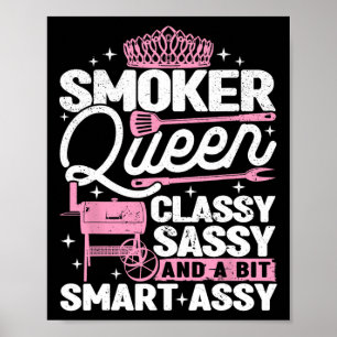 Raucherkönigin Cly Sy Smart Y Rauchen Grillen Frau Poster