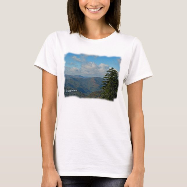 Rauchiges Mtns: Mtns nennen… John Muir T-Shirt (Vorderseite)