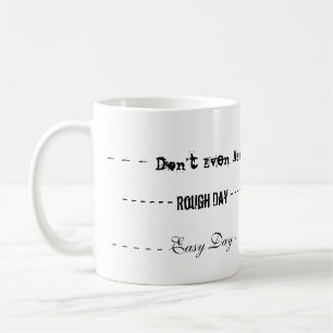 Raue TagesTasse Tasse