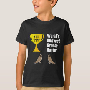 Raufußhuhn Jagdgeschenk - Lustiger Okayester Jäger T-Shirt