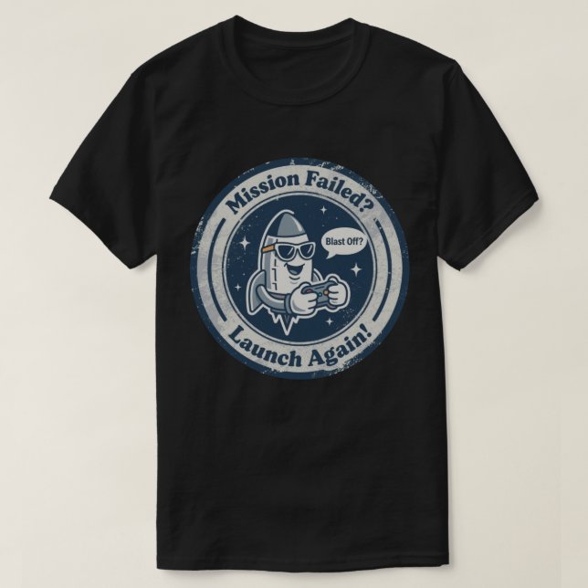 Raum und Spieldauer "Blast Off?" Rakete T-Shirt (Design vorne)