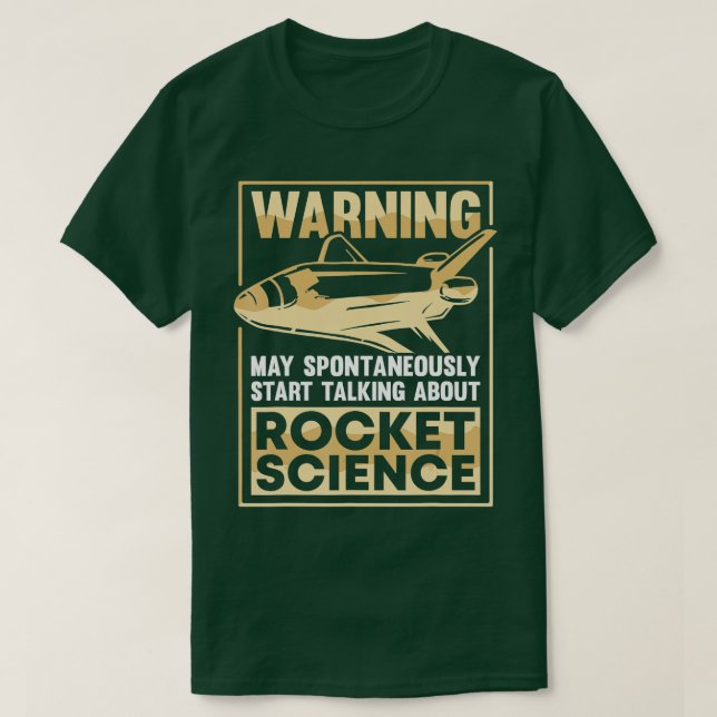Raumfahrt Raumfahrttechnik Funny Rocket Scientist T-Shirt (Design vorne)
