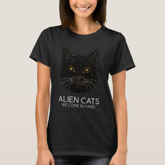 Raumkatzen - Wir kommen in Pfoten T-Shirt