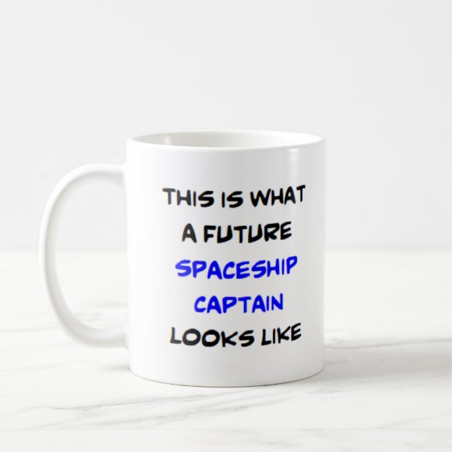 Raumschiffskapitän, Zukunft Kaffeetasse (Links)