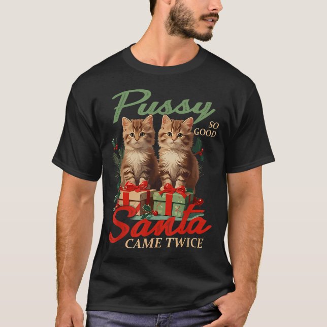 Raunchy Christmas Cat Naughty Funny Gag Prank Humo T-Shirt (Vorderseite)