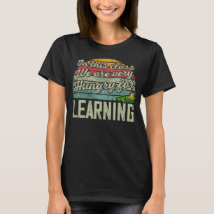 Raupe in dieser Klasse sind wir sehr hungrig nach T-Shirt