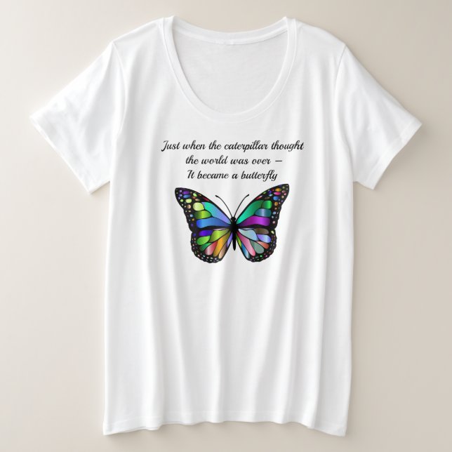 Raupe Schmetterling Inspiration Zitat Große Größe T-Shirt (Design vorne)