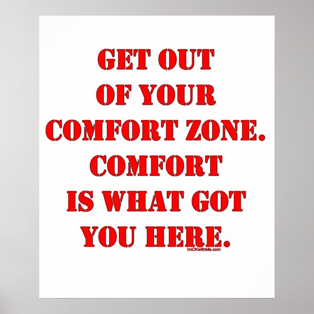 Raus aus deiner Comfort Zone! Poster (Vorne)